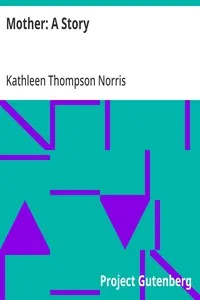 Mother: A Story — Kathleen Thompson Norris cover