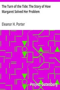 The Turn of the Tide: The Story of How Margaret Solved Her Problem — Eleanor H. (Eleanor Hodgman) Porter cover