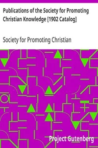 Publications of the Society for Promoting Christian Knowledge [1902 Catalog] — Society for Promoting Christian Knowledge (Great Britain) cover