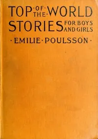 Top-of-the-World Stories for Boys and Girls: Translated from the Scandinavian Languages — Anonymous cover