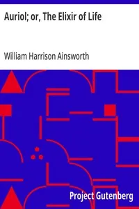 Auriol; or, The Elixir of Life — William Harrison Ainsworth cover
