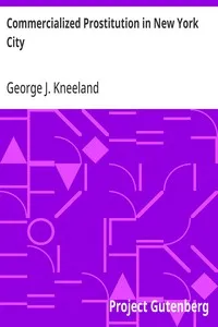 Commercialized Prostitution in New York City — George J. (George Jackson) Kneeland cover