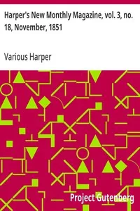 Harper's New Monthly Magazine, vol. 3, no. 18, November, 1851 — Various (magazine) Harper cover