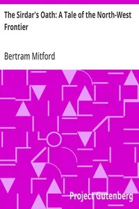 The Sirdar's Oath: A Tale of the North-West Frontier — Bertram Mitford cover