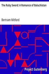 The Ruby Sword: A Romance of Baluchistan — Bertram Mitford cover
