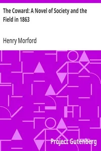 The Coward: A Novel of Society and the Field in 1863 — Henry Morford cover