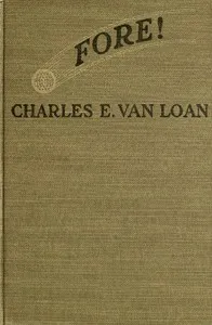 Fore! — Charles E. (Charles Emmett) Van Loan cover