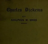Dickens — Adolphus William, Sir Ward cover