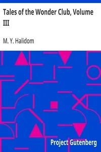Tales of the Wonder Club, Volume III — M. Y. Halidom cover