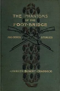 The Phantoms of the Foot-Bridge, and Other Stories cover