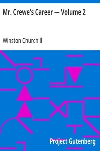Mr. Crewe's Career — Volume 2 — Winston Churchill cover