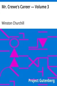 Mr. Crewe's Career — Volume 3 — Winston Churchill cover