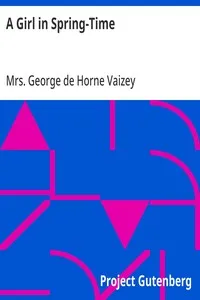 A Girl in Spring-Time — George de Horne, Mrs. Vaizey cover