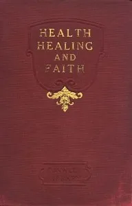 Health, Healing, and Faith — Russell H. Conwell cover