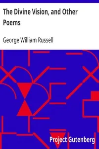 The Divine Vision, and Other Poems — George William Russell cover