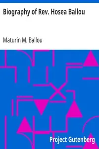 Biography of Rev. Hosea Ballou — Maturin M. (Maturin Murray) Ballou cover