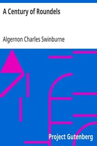 A Century of Roundels — Algernon Charles Swinburne cover