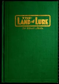 The Land of Lure: A Story of the Columbia River Basin — Elliott Smith cover