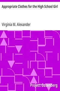 Appropriate Clothes for the High School Girl — Virginia M. Alexander cover