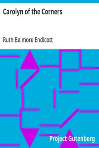 Carolyn of the Corners — Ruth Belmore Endicott cover