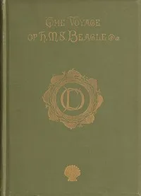 Journal of Researches into the Natural History and Geology of the Countries Visited During the Voyage Round the World of H.M.S. Beagle Under the Command of Captain Fitz Roy, R.N. — Charles Darwin cover