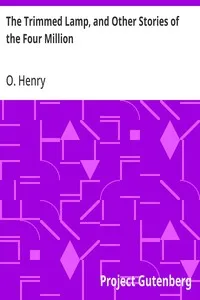 The Trimmed Lamp, and Other Stories of the Four Million — O. Henry cover