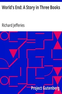 World's End: A Story in Three Books — Richard Jefferies cover