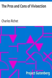 The Pros and Cons of Vivisection — Charles Richet cover