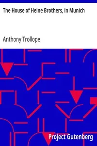 The House of Heine Brothers, in Munich — Anthony Trollope cover