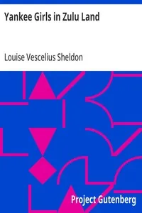 Yankee Girls in Zulu Land — Louise Vescelius Sheldon cover