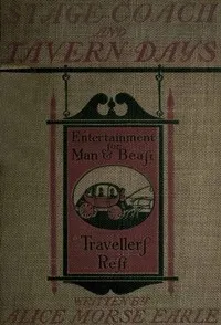 Stage-coach and Tavern Days — Alice Morse Earle cover