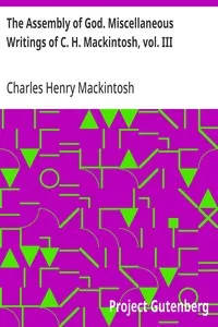 The Assembly of God. Miscellaneous Writings of C. H. Mackintosh, vol. III — Charles Henry Mackintosh cover
