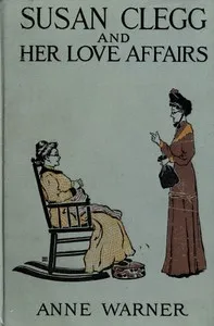 Susan Clegg and Her Love Affairs — Anne Warner cover