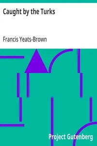 Caught by the Turks — Francis Yeats-Brown cover