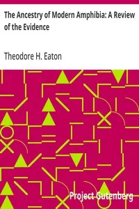 The Ancestry of Modern Amphibia: A Review of the Evidence — Theodore H. (Theodore Hildreth) Eaton cover