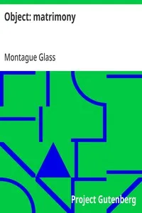 Object: matrimony — Montague Glass cover