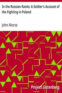 In the Russian Ranks: A Soldier's Account of the Fighting in Poland — John Morse cover