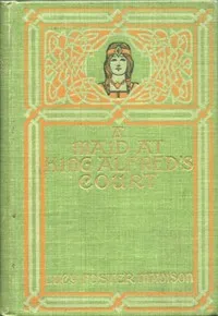 A Maid at King Alfred's Court: A Story for Girls cover