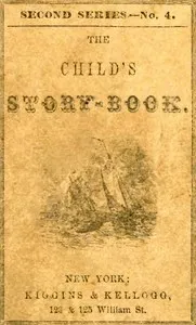 The Child's Story-Book. Second Series—No. 4 — Anonymous cover