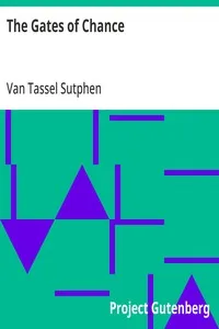 The Gates of Chance — Van Tassel Sutphen cover