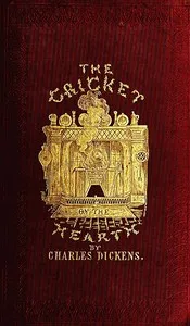 The Cricket on the Hearth: A Fairy Tale of Home — Charles Dickens cover