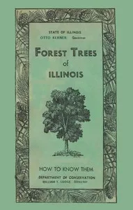 Forest Trees of Illinois: How to Know Them — George D. (George Damon) Fuller cover