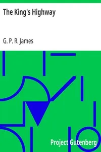 The King's Highway — G. P. R. (George Payne Rainsford) James cover