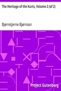 The Heritage of the Kurts, Volume 2 (of 2) — Bjørnstjerne Bjørnson cover