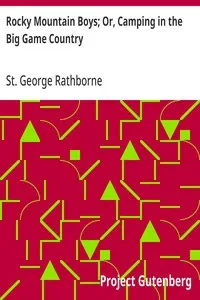 Rocky Mountain Boys; Or, Camping in the Big Game Country — St. George Rathborne cover