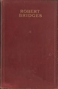 The Poetical Works of Robert Bridges, Excluding the Eight Dramas cover