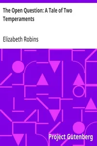The Open Question: A Tale of Two Temperaments — Elizabeth Robins cover