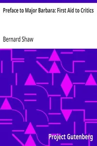 Preface to Major Barbara: First Aid to Critics — Bernard Shaw cover