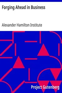 Forging Ahead in Business — Alexander Hamilton Institute (U.S.) cover