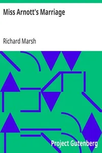 Miss Arnott's Marriage — Richard Marsh cover